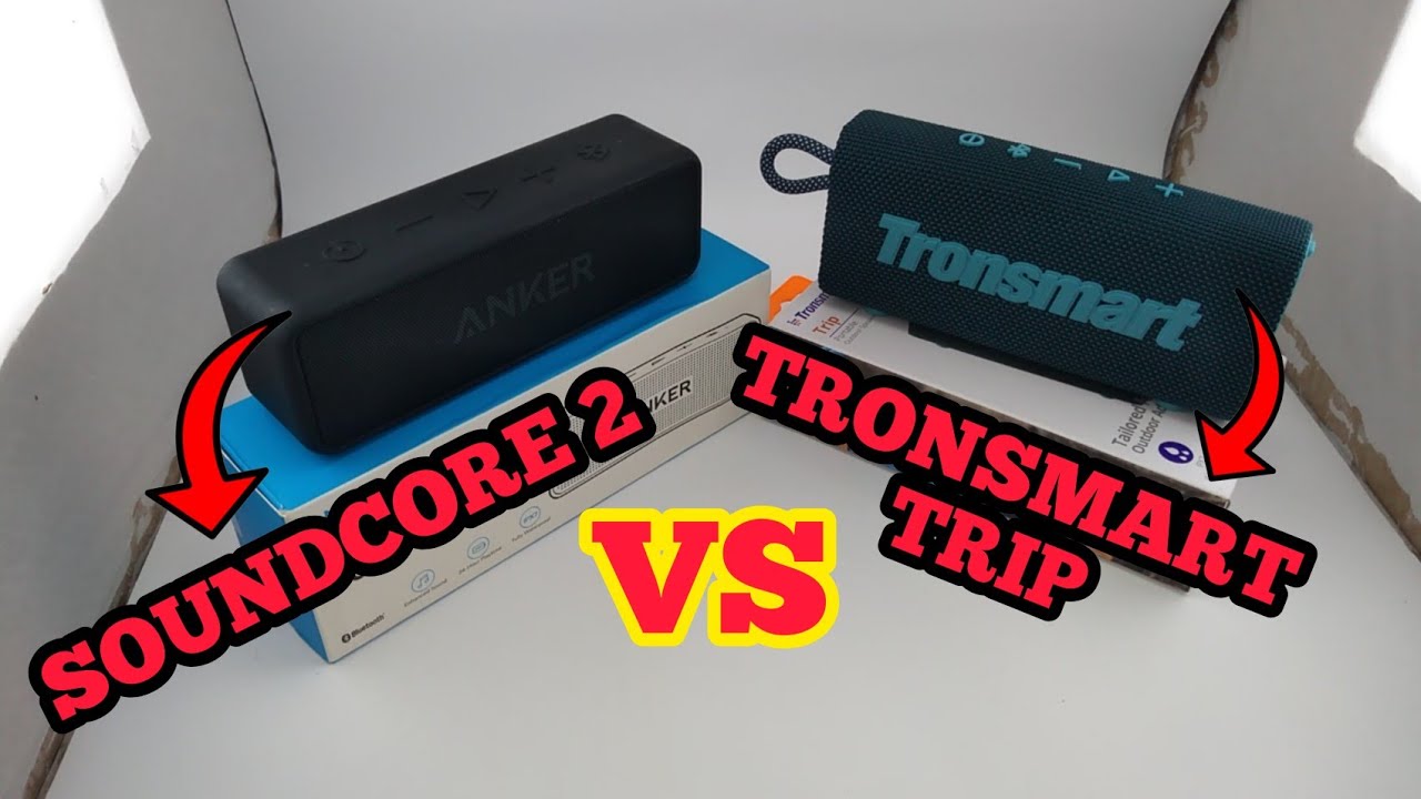 ANKER SOUNDCORE 2 VS TRONSMART TRIP COMPARATIVO