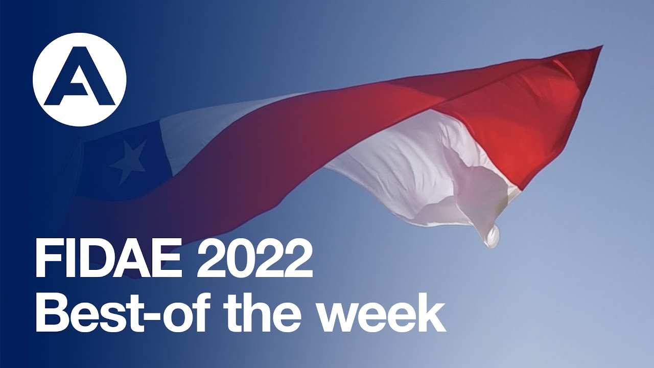 #FIDAE2022: Best-of the week