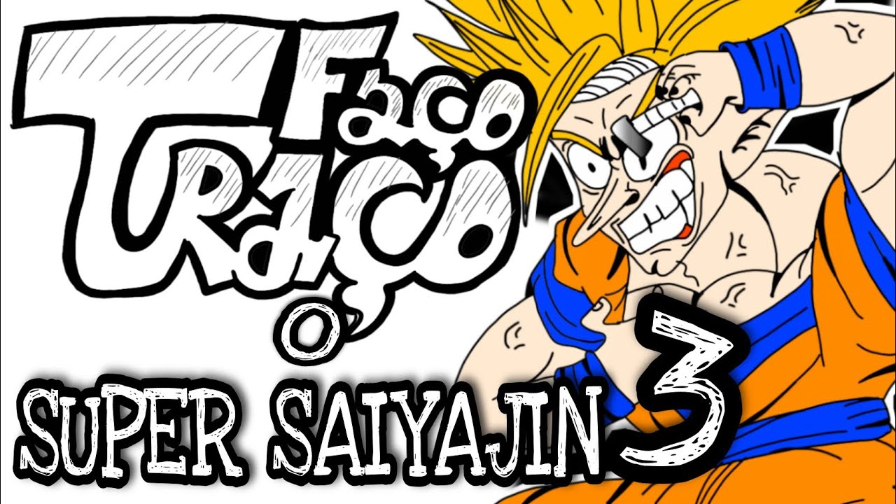 O SUPER SAIYAJIN 3!!!