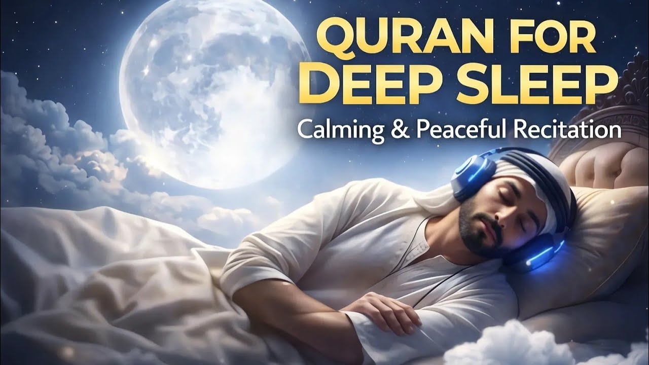 Quran for Deep Sleep 🌙 Fall Asleep in Minutes | Calm & Peaceful Recitation
