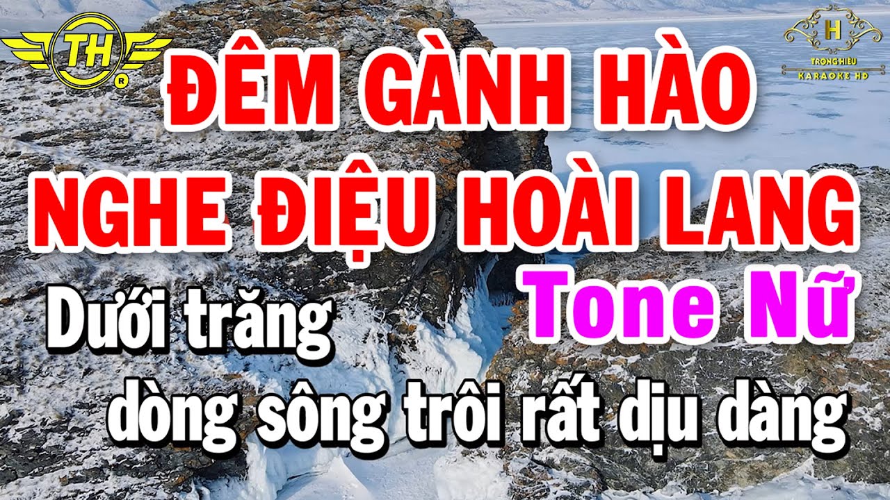 Đêm Gành Hào Nghe Điệu Hoài Lang Karaoke Tone Nữ ( Bm ) Nhạc Sống Dễ Hát | Trọng Hiếu