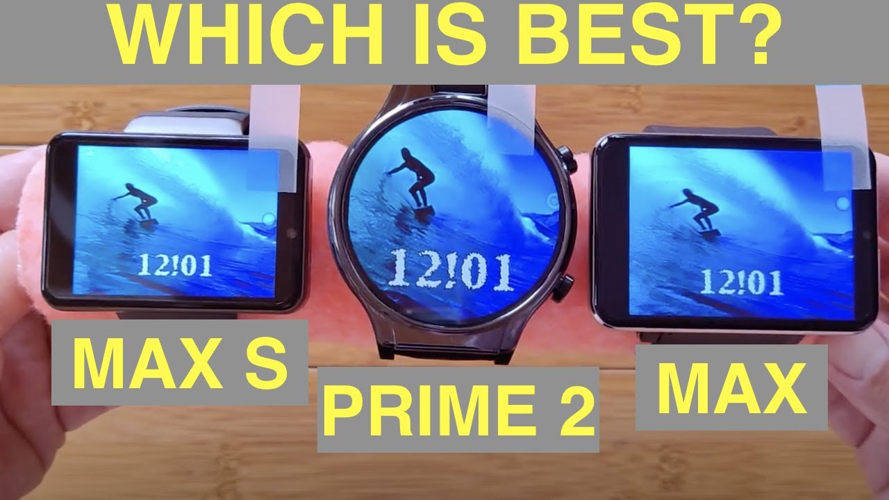 PRIME 2 vs MAX vs MAX S Android Smartwatches: Which HUGE Watch is best for you?