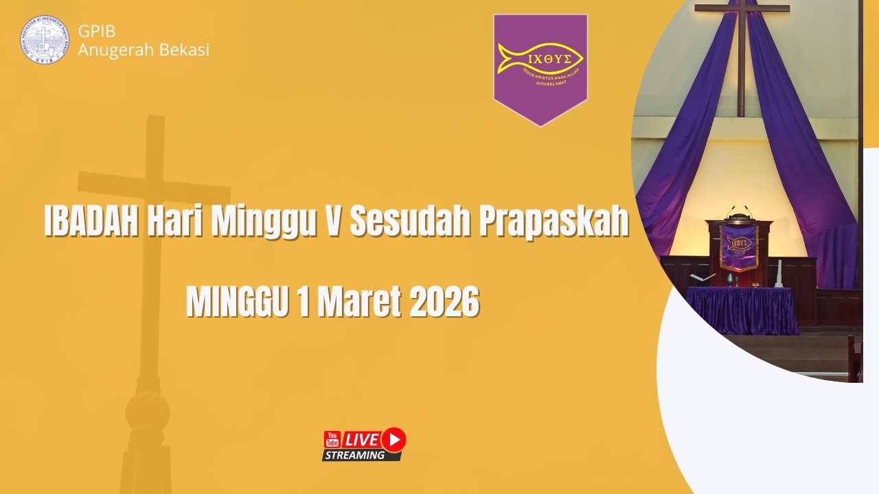 IBADAH Hari Minggu V Sesudah Prapaskah | GPIB ANUGERAH BEKASI