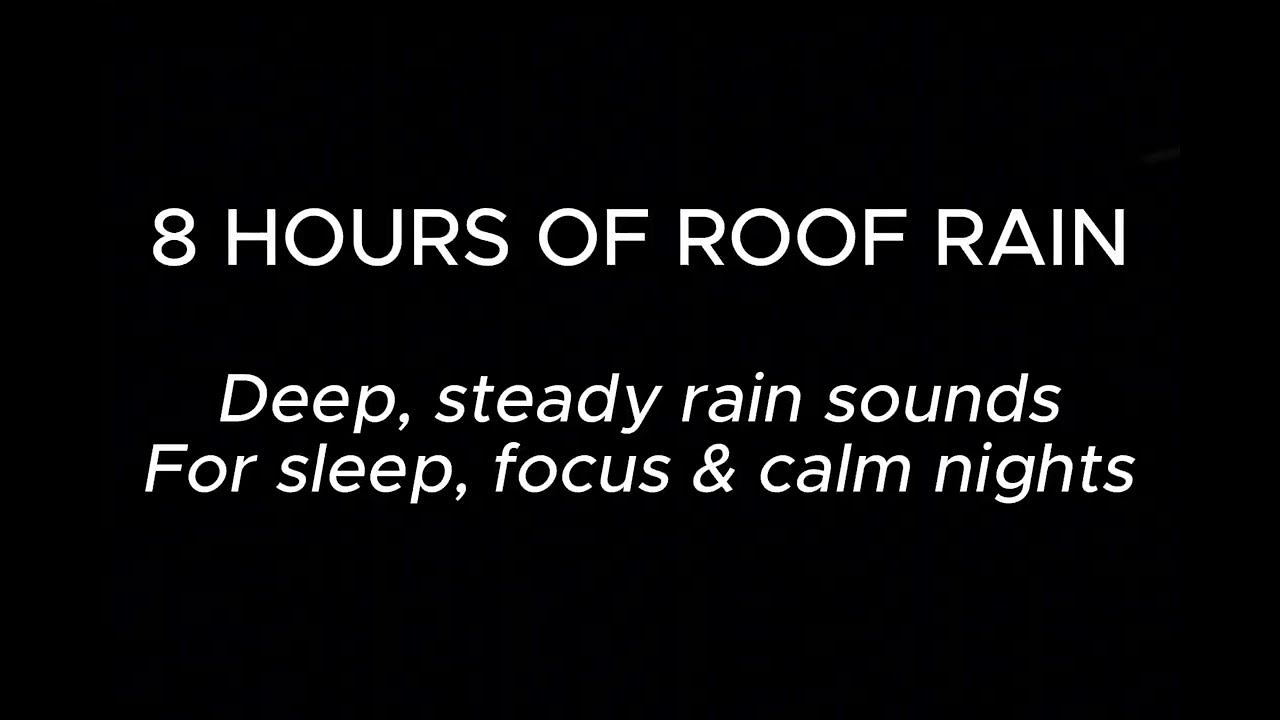 8 Hours Roof Rain Sounds – Deep Monotonous Rain on a Metal Roof Black Screen