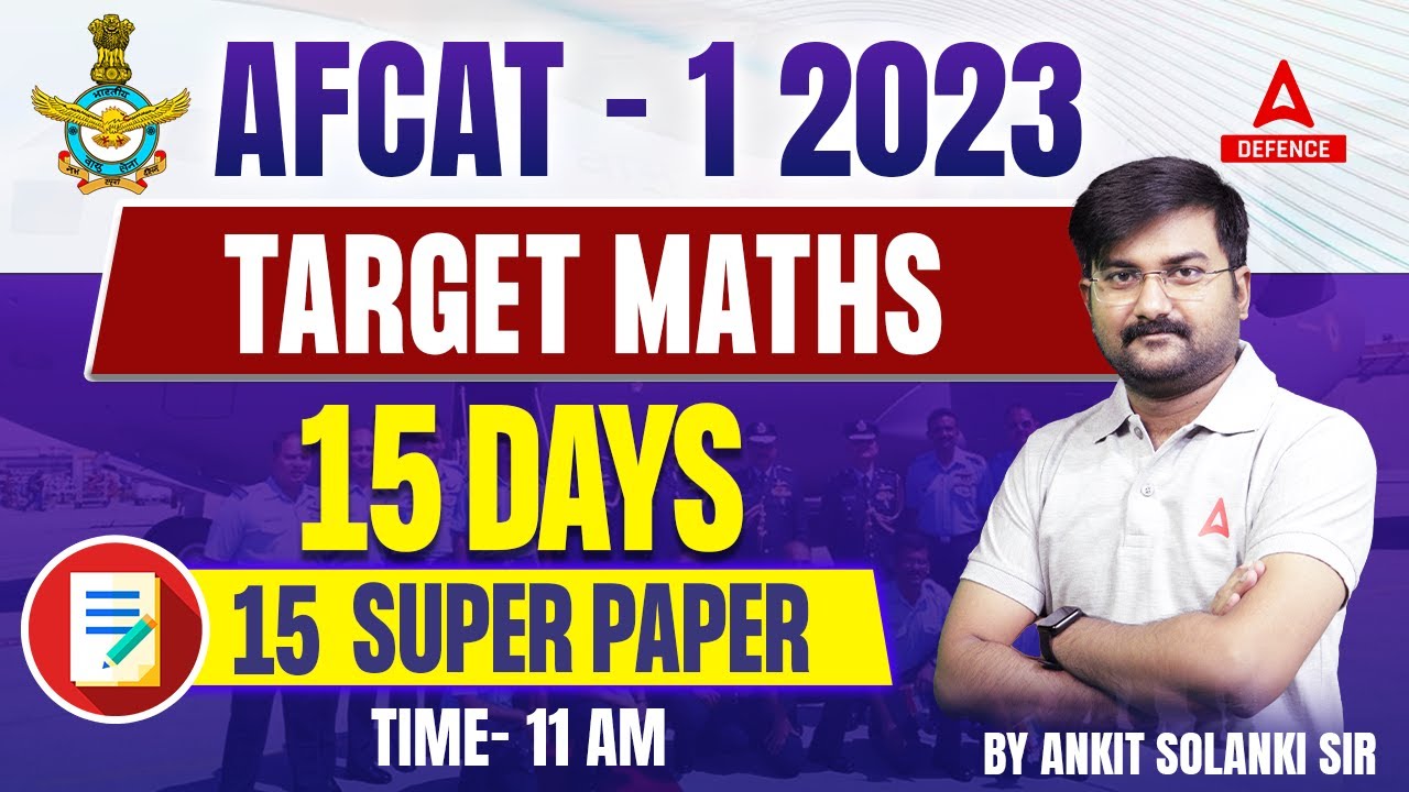 AFCAT - 1 2023 TARGET MATHS15 DAYS 15 SUPER PAPER ( PAPER -01 )