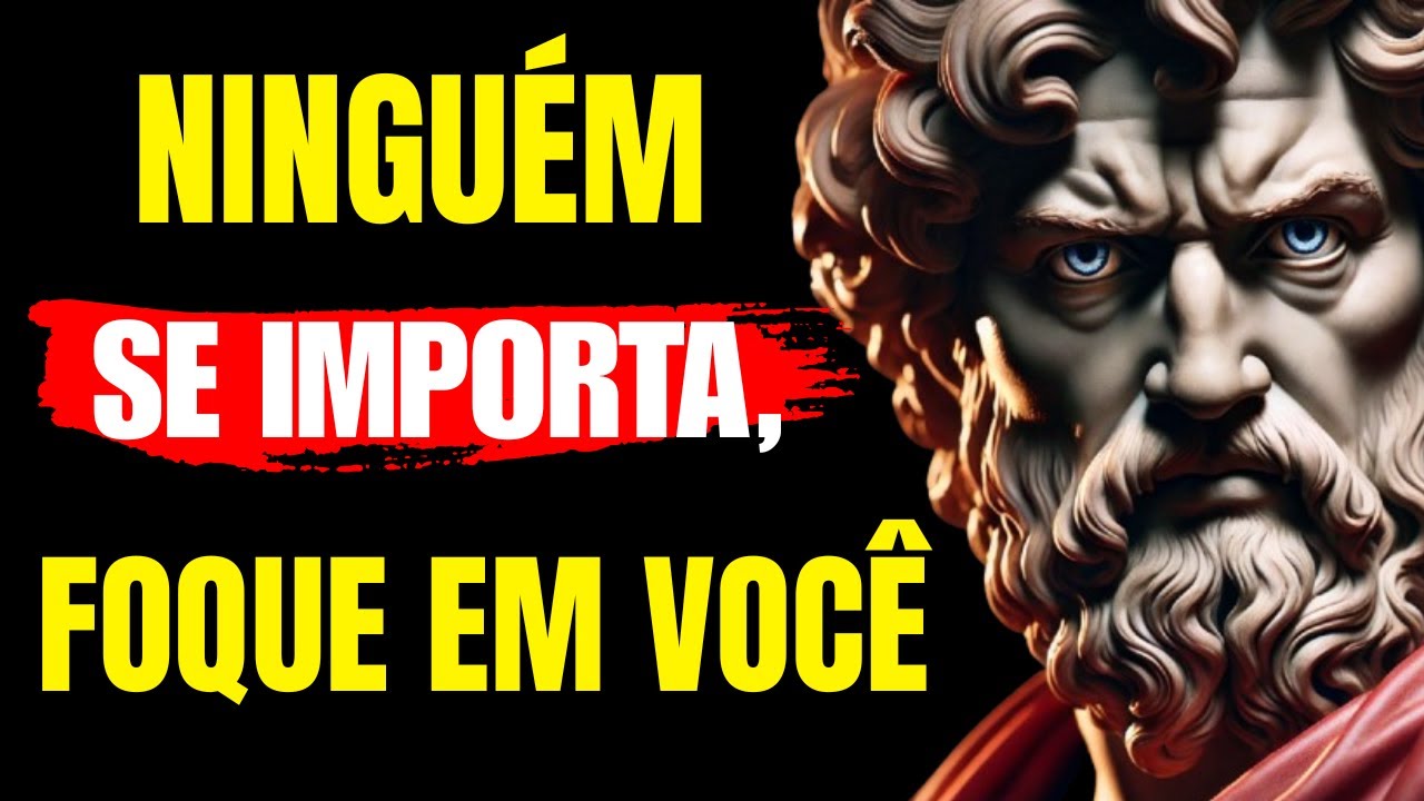 NINGUÉM SE IMPORTA, FOQUE EM VOCÊ – FILOSOFIA ESTOICA