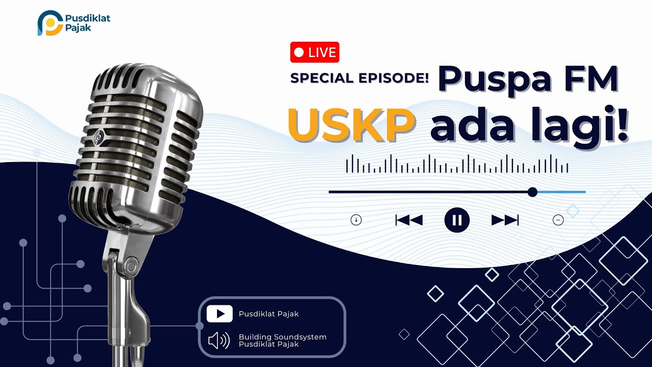 [PUSPA FM - SPECIAL EPISODE] - Sosialisasi USKP Periode Mei 2025