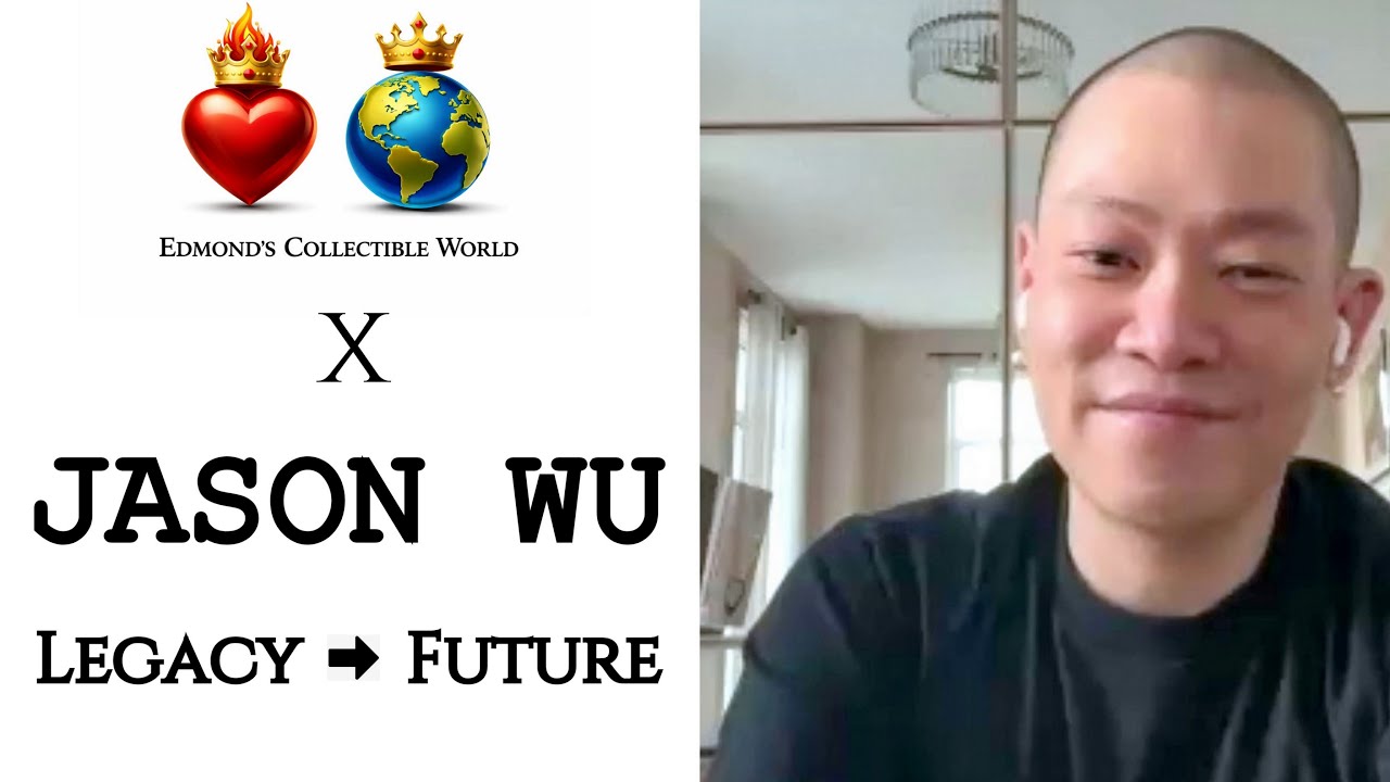 Jason Wu | Legacy, Integrity Toys & What Comes Next 👑 EDMOND'S COLLECTIBLE WORLD 🌎 #jasonwu