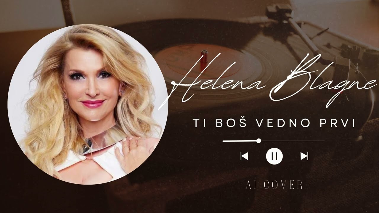 Helena Blagne - Ti bo&scaron; vedno prvi (COVER Umetna inteligenca)