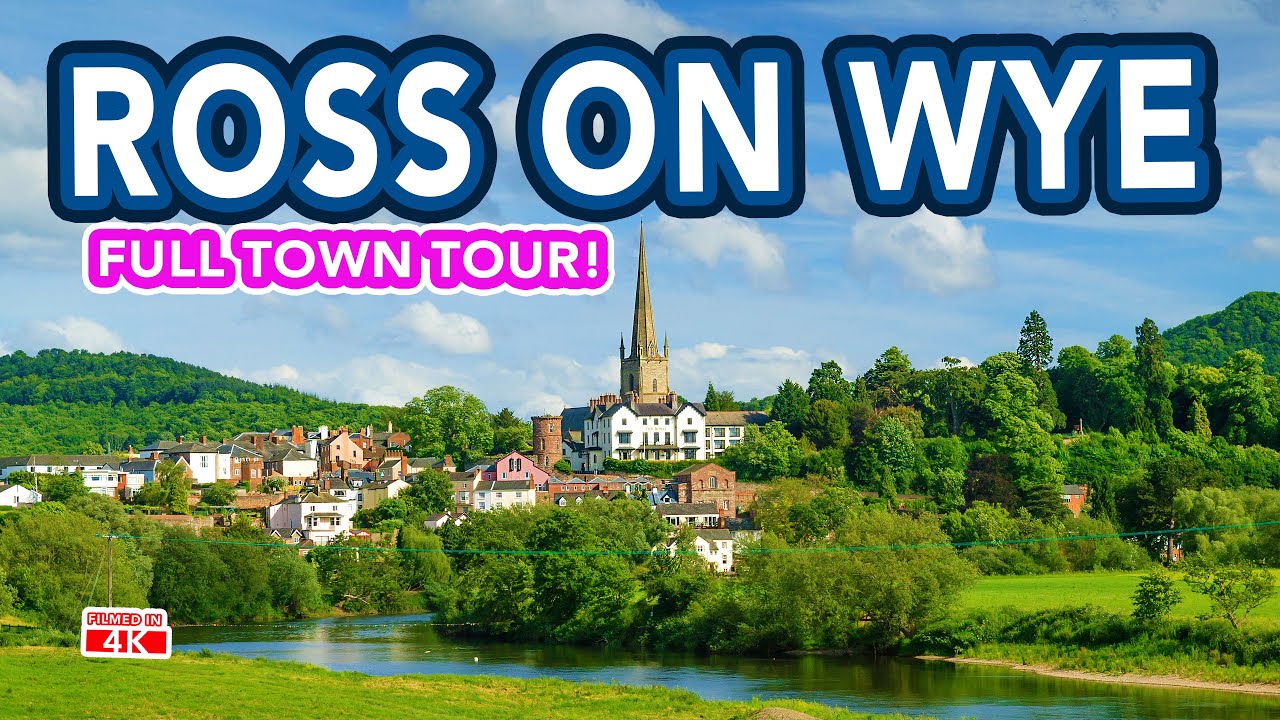 ROSS ON WYE | Full Historic Market Town Tour!