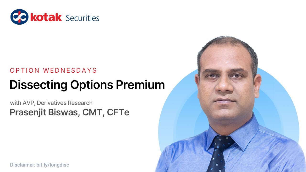 Dissecting Options Premium | Option Wednesdays | Kotak Securities