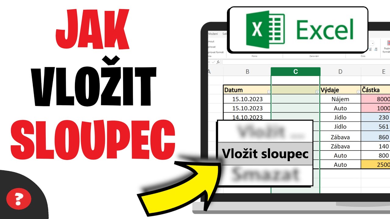 Jak přidat SLOUPEC v EXCELU | Návod | Základy Excelu