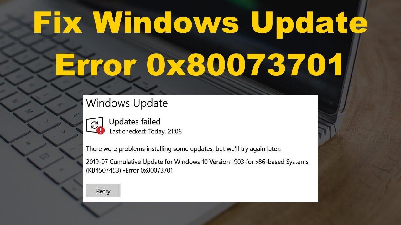 How to Fix Windows Update Error 0x80073701?
