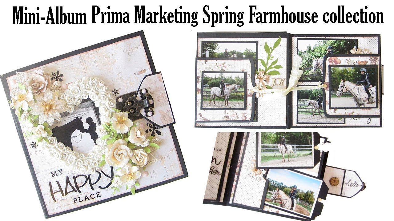 Scrapbooking Mini-Album with Prima Marketing Spring Farmhouse Collection |  Memory Hardware