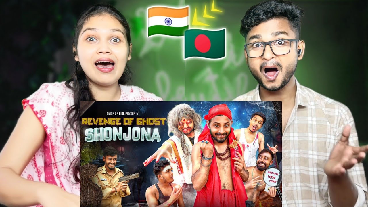 Indian Reaction On | Revenge Of Ghost Shonjona | Bangla Funny Video | Omor On Fire | It's Omor