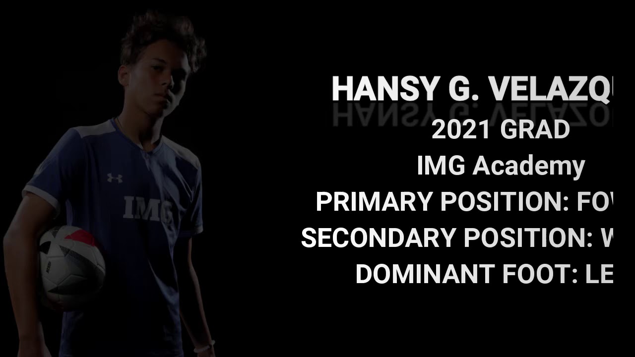 Hansy Velazquez, 2021 Grad, IMG Academy Soccer Highlights