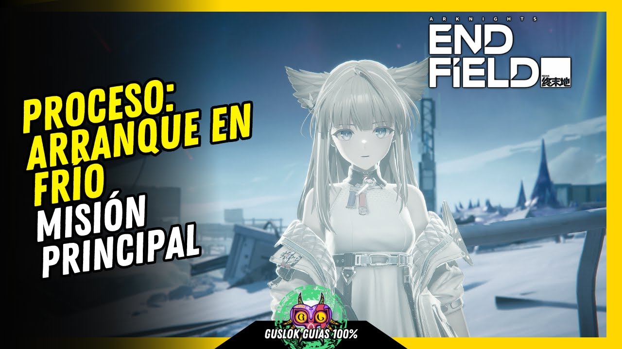 Misión Principal: Arranque en frío Arknights Endfield 💯 Guía 100% 🏆