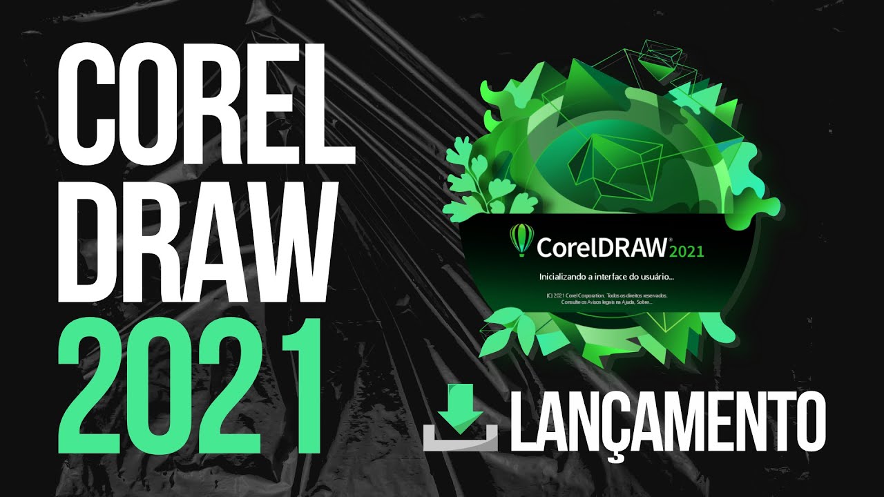 LAN&Ccedil;AMENTO COREL 2021 - NOVAS FUNCIONALIDADES - COREL DRAW 2021 &Eacute; BOM? VEJA NESTE V&Iacute;DEO