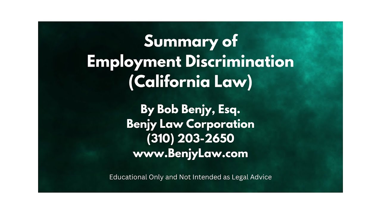 Summary of Employment Discrimination Law (California)