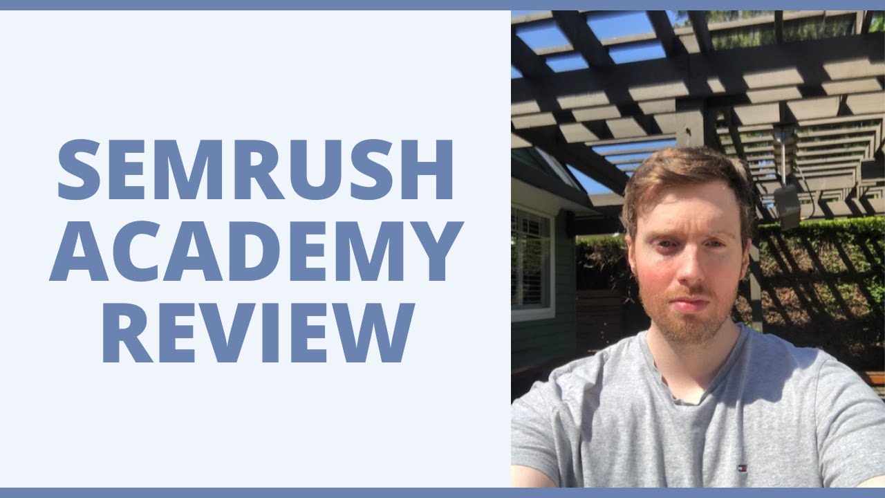 Semrush Academy Review - Are Their Training Videos Worth Your Time?