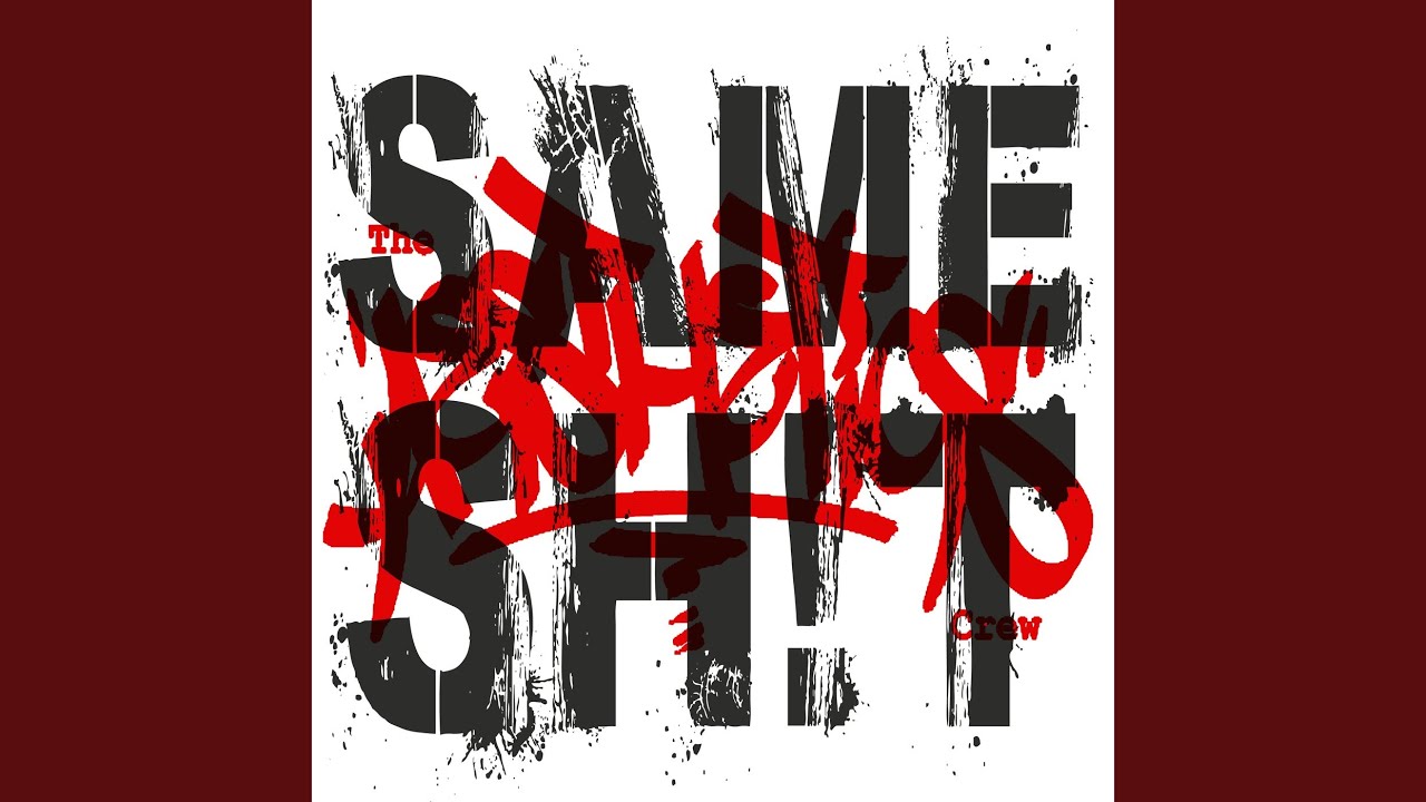 Same Shit
