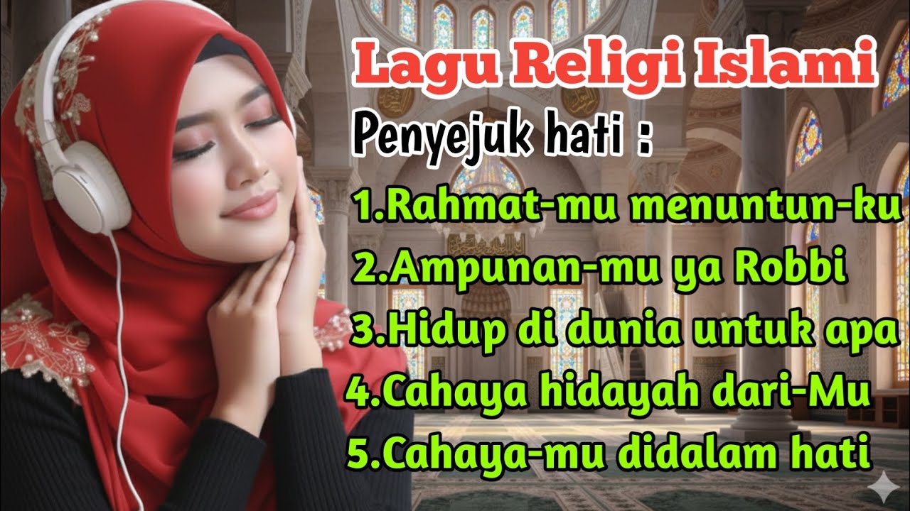 Kumpulan lagu religi islami terbaru penyejuk hati ~ Rahmat-mu menuntun ku