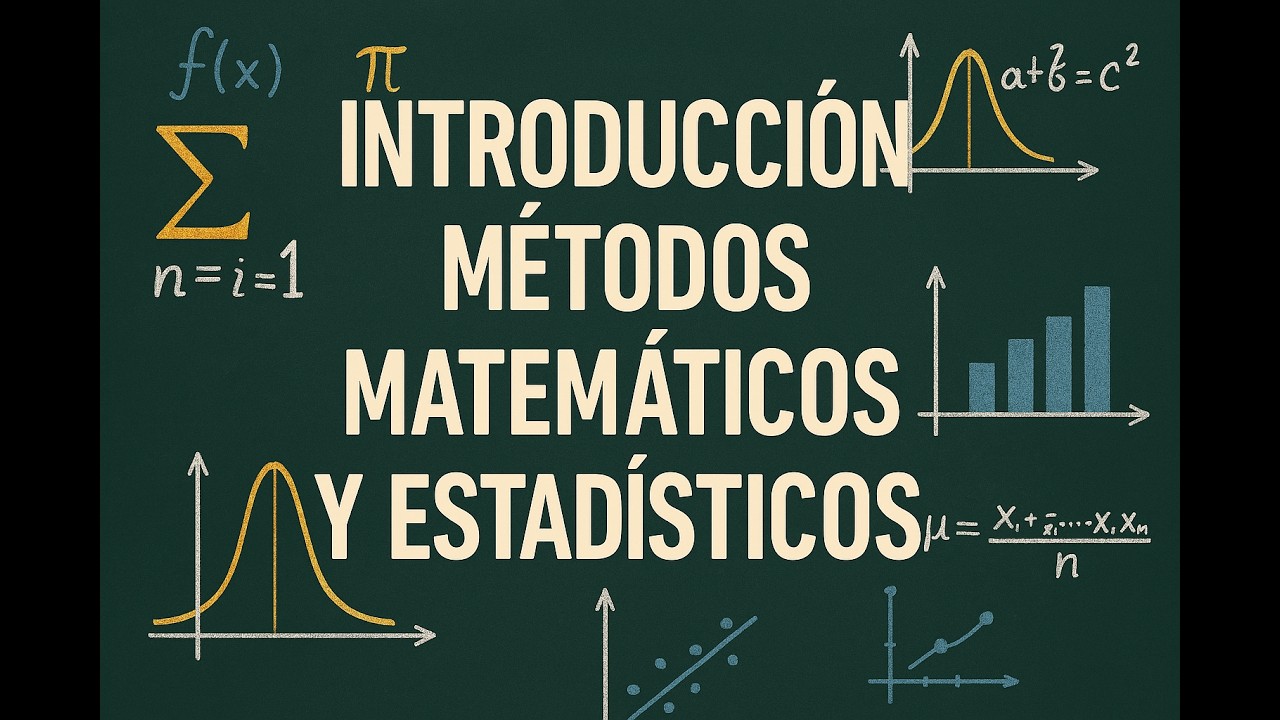 Clase 4 - Introducción métodos matemáticos y estadísticos