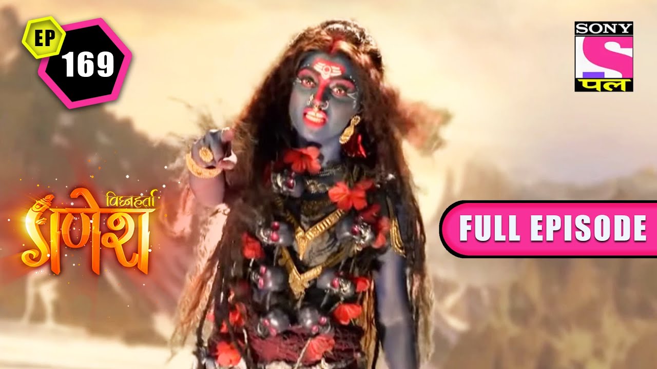 Wrath of the Gods | Vighnaharta Ganesh - Ep 169 | Full Episode | 29 March 2022