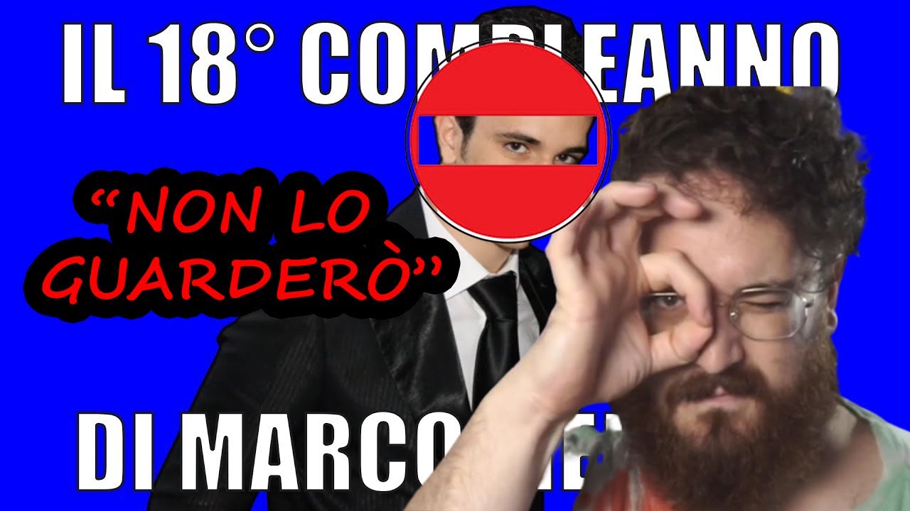 PERCH&Eacute; MARCO NON VEDR&Agrave; IL VIDEO DEL SUO DICIOTTESIMO COMPLEANNO (18 ANNI) - MARCO MERRINO CROIX89