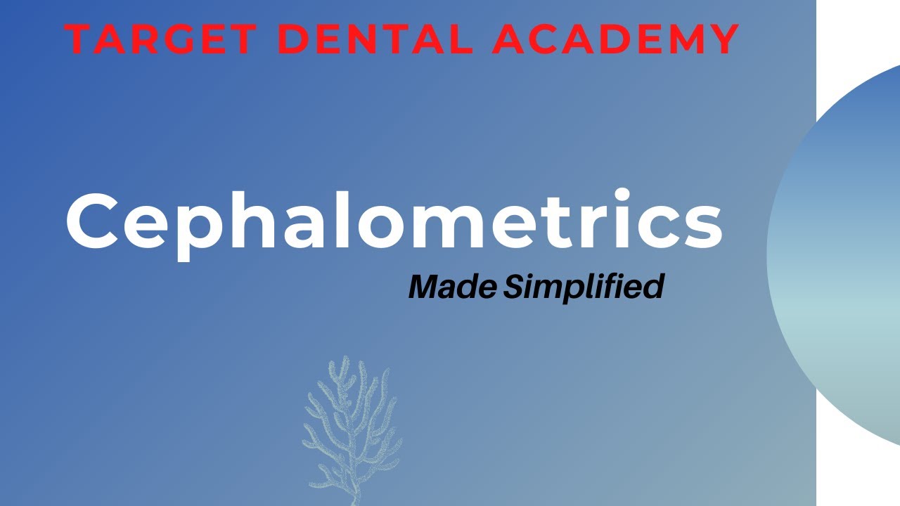 Orthodontics 6- Cephalometrics Lecture..||