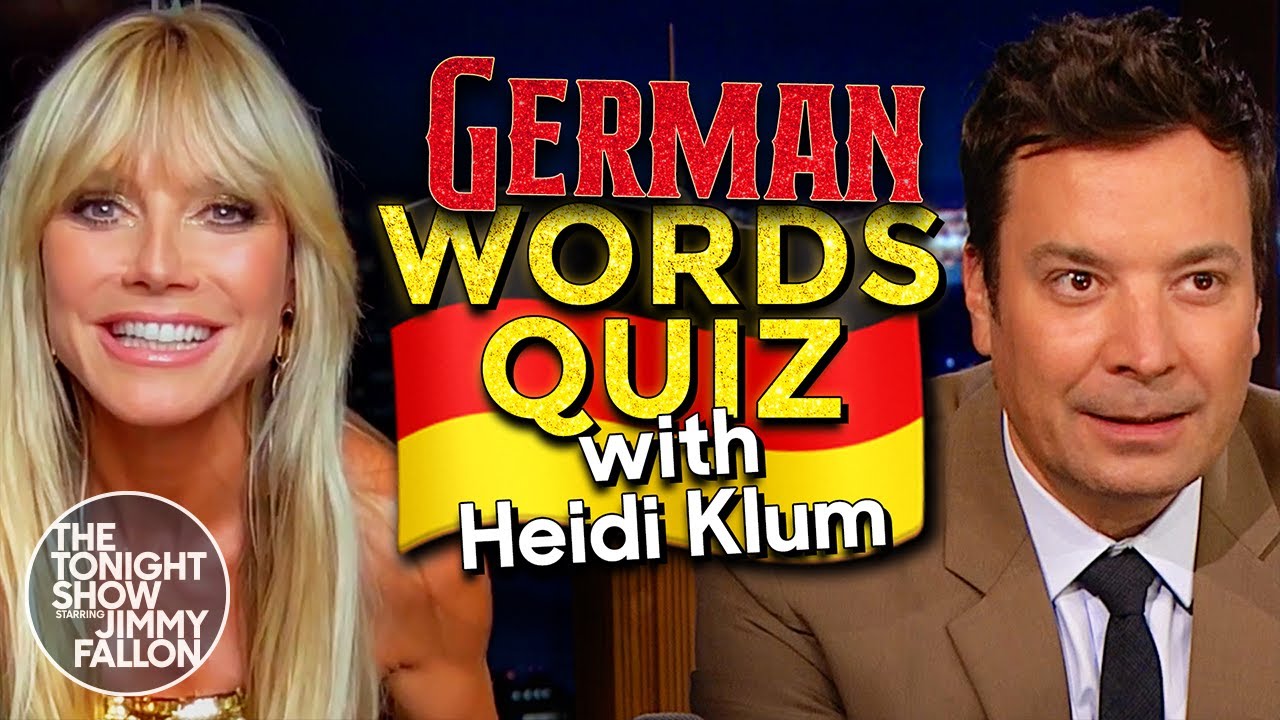 Heidi Klum Challenges Jimmy to a German Words Quiz | The Tonight Show Starring Jimmy Fallon