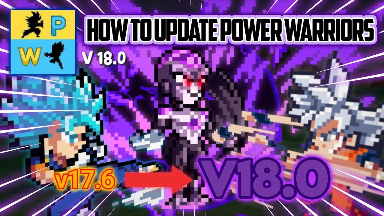 How to UPDATE Power Warriors | TUTORIAL (2024 // V18.0)