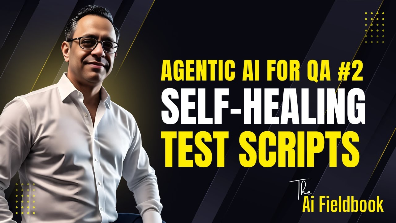 Agentic AI for QA #2 - Self-Healing Test Scripts for the Enterprise