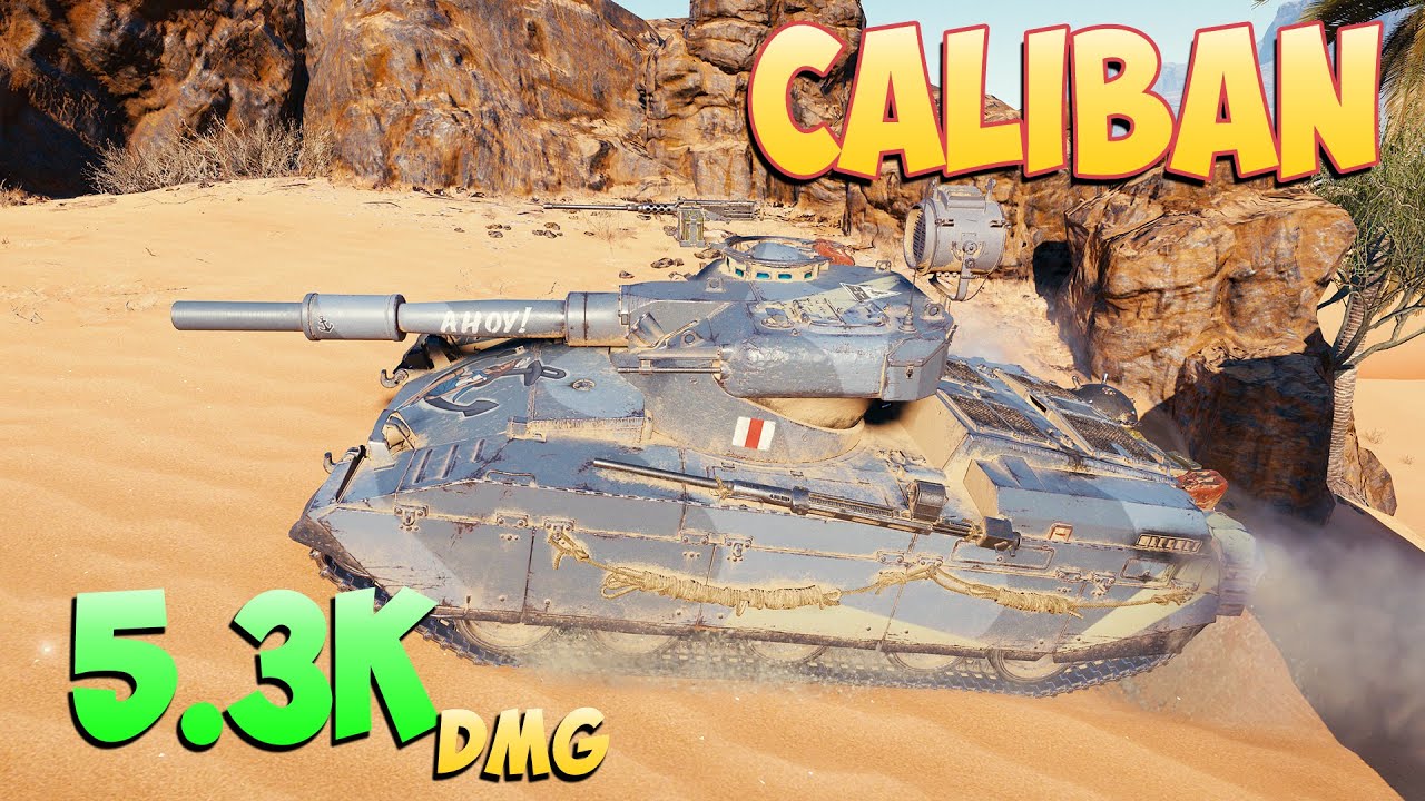 Caliban - 4 Kills 5.3K DMG - Something can! - World Of Tanks