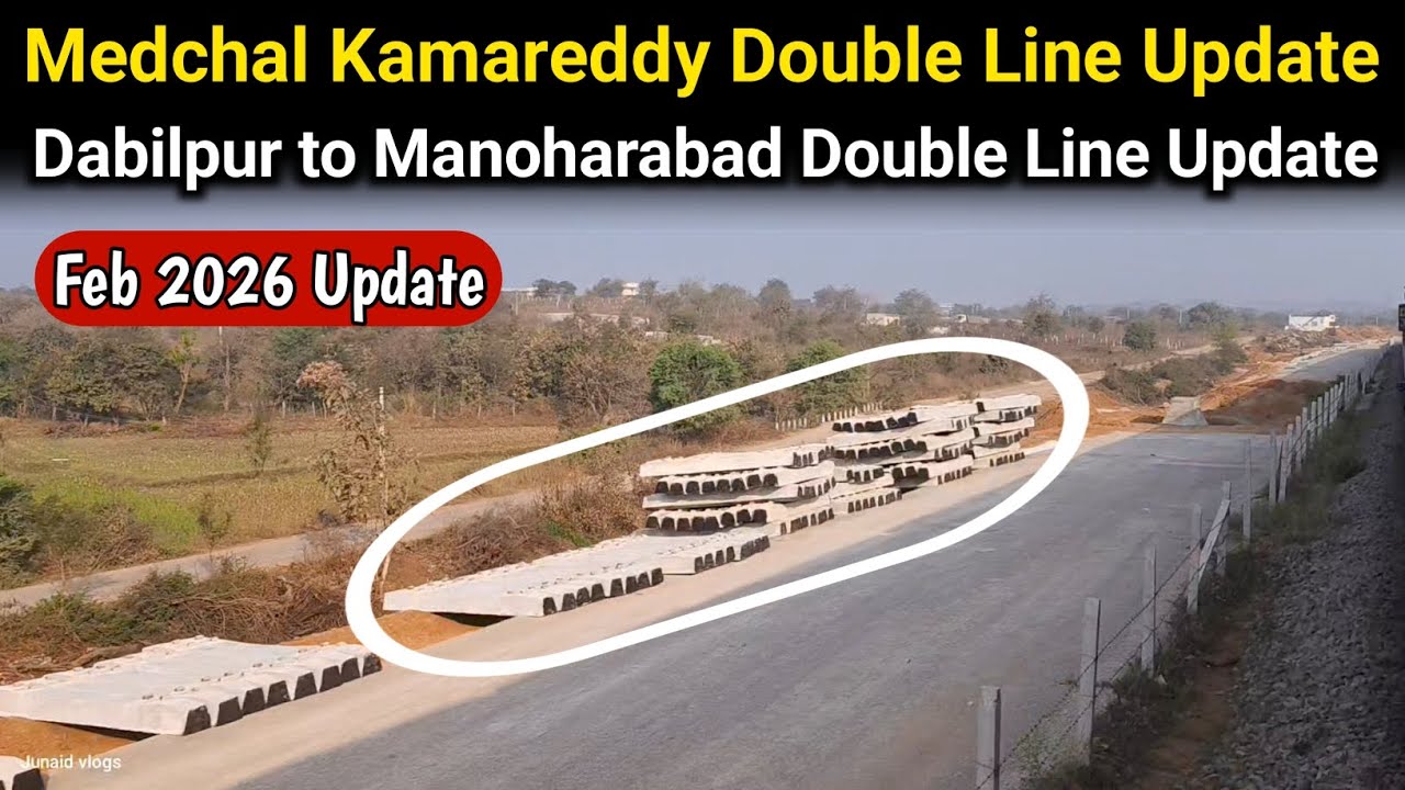 Medchal Kamareddy Double Line Update | Dabilpur to Manoharabad Double Line Update | Junaid vlogs