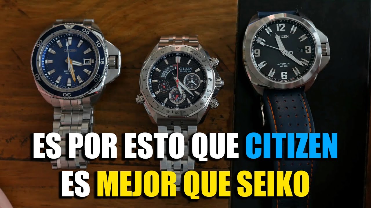 Por esto los relojes Citizen son mejores que Seiko