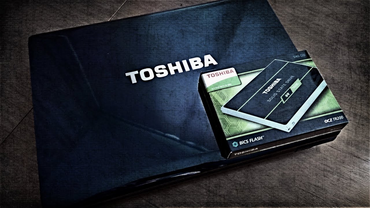 Модернизация ноутбука Toshiba Satellite A200-23U. S01E03. SSD Toshiba TR200 240Gb и тесты!)