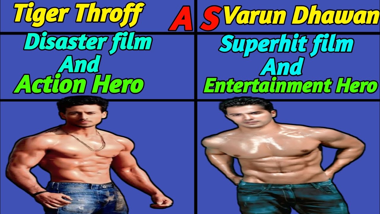 Tiger Shroff versus Varun Dhawan all hits and flop movie compare, tiger Shroff Varun Dhawan all list