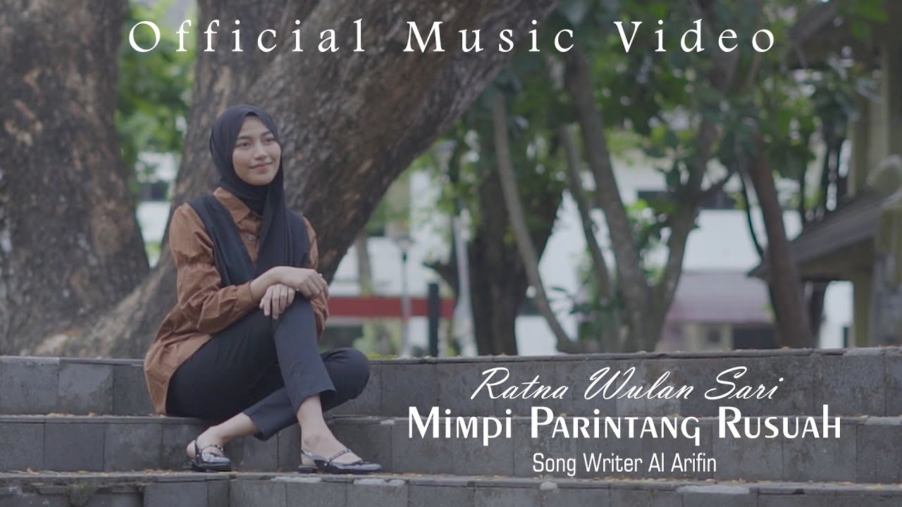 MIMPI PARINTANG RUSUAH - Ratna Wulan Sari (Official Music Video)
