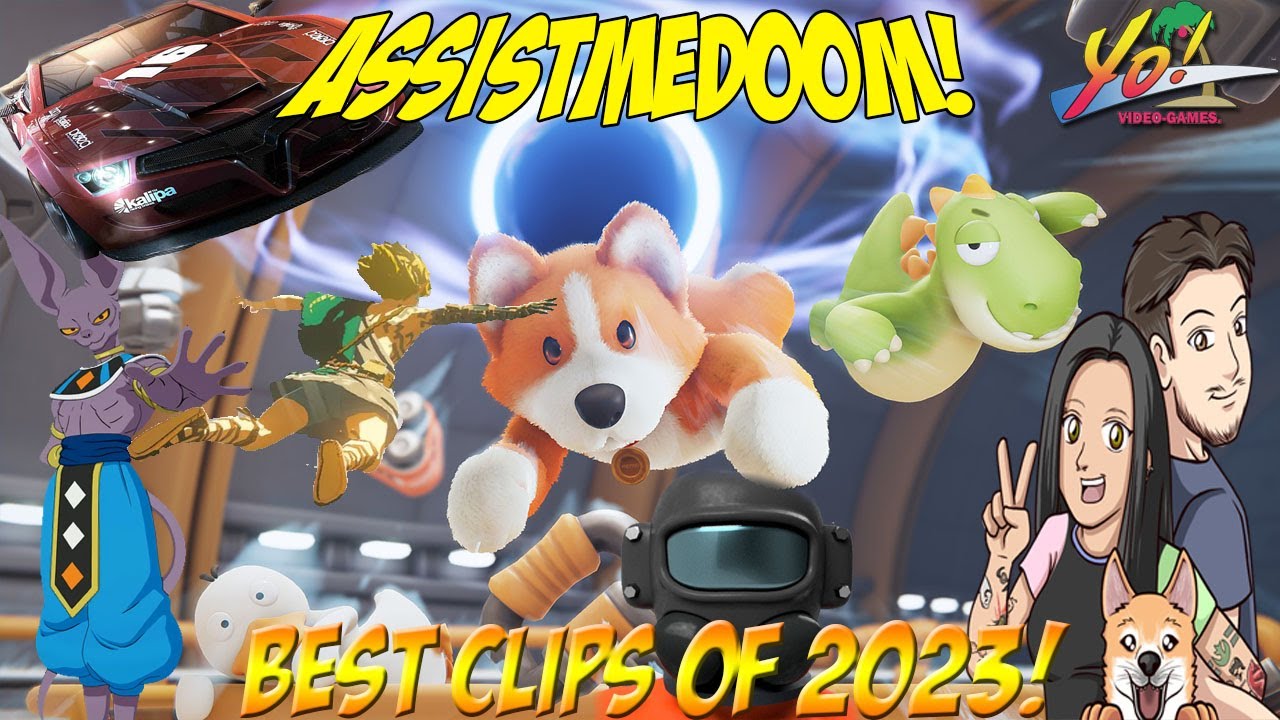 2023 - BEST OF & TOP MOMENTS! Assistmedoom - YoVideogames
