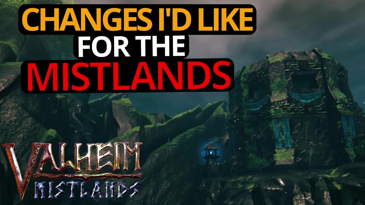 Changes I'd Like For The Mistlands - Valheim