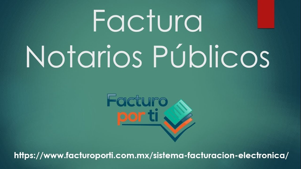 Como hacer Factura de Notarios Públicos Paso a Paso