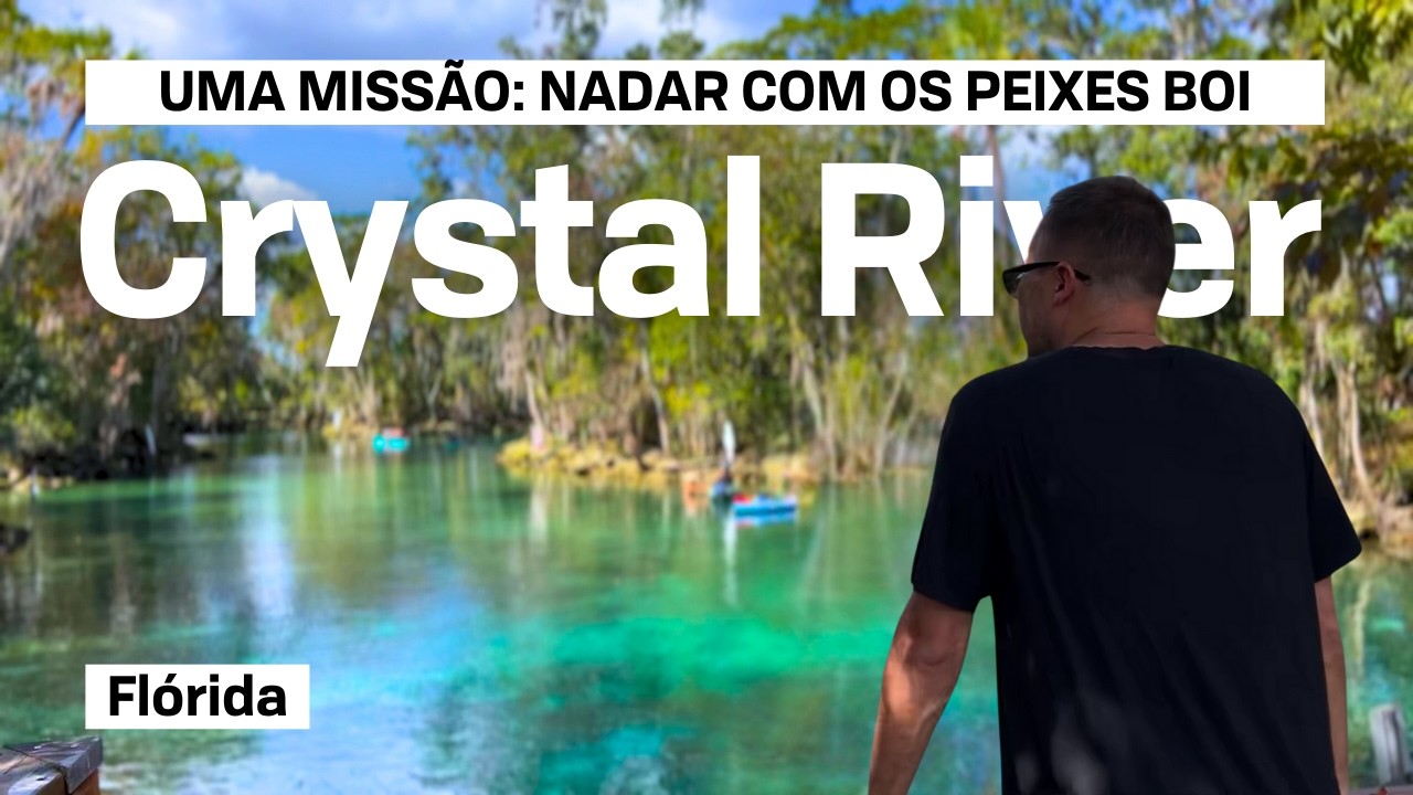 Porqu&ecirc; voc&ecirc; DEVERIA conhecer CRYSTAL RIVER, na Fl&oacute;rida