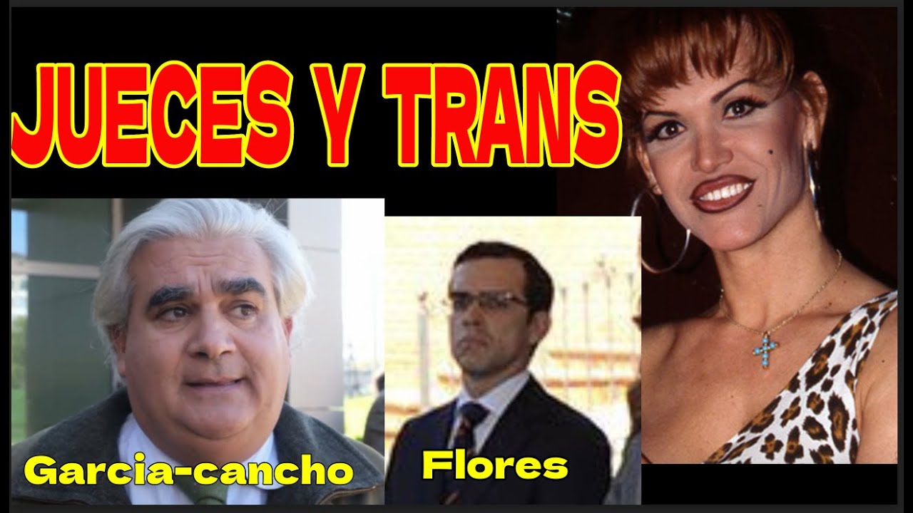 LOS JUECES DE BADAJOZ Y LOS TRANS.