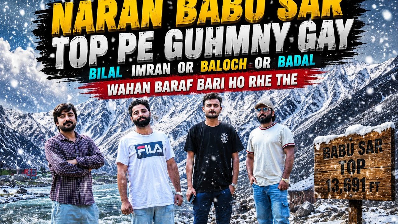 Nazara🏔️ Naran Babu Sar Top Mein Baraf Bari | Amazing Travel Vlog