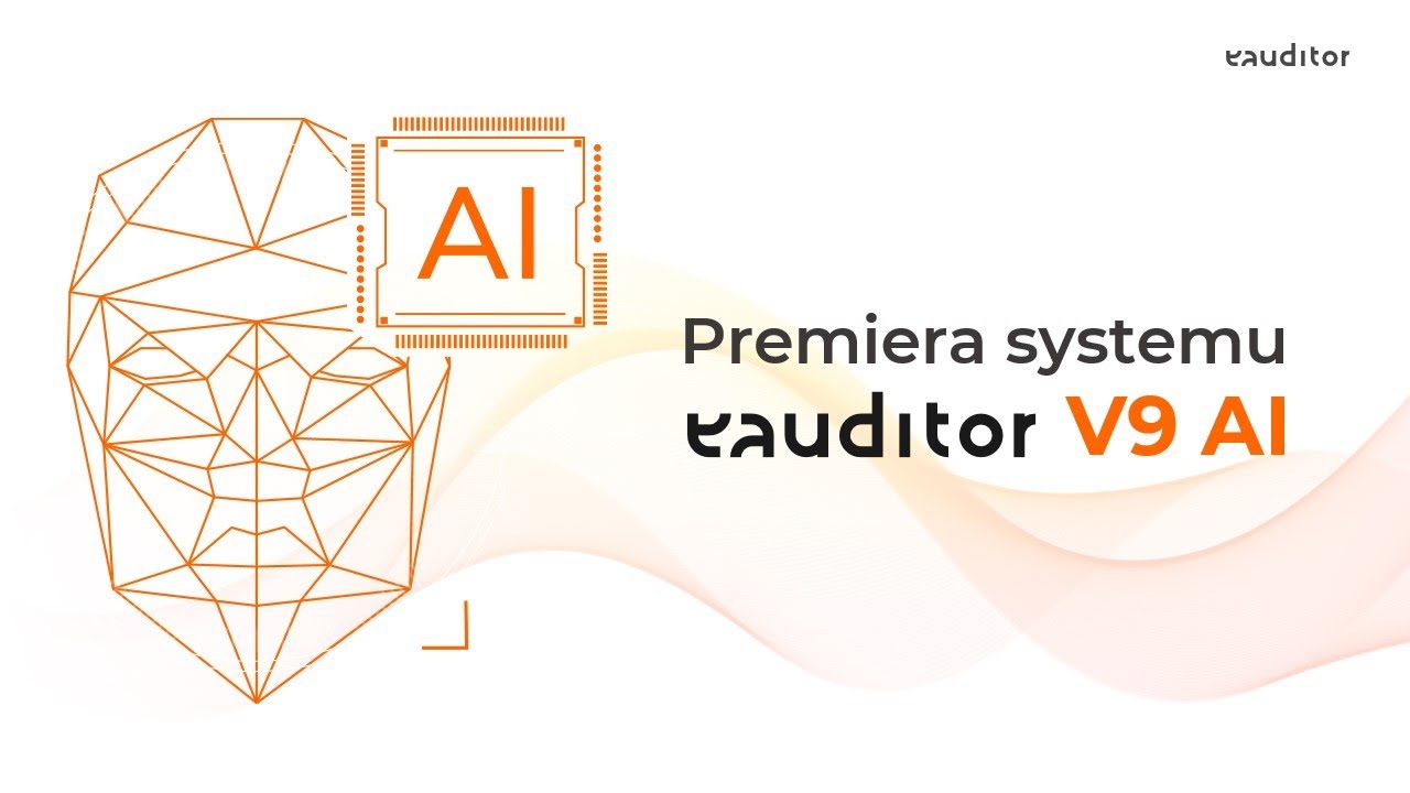 Webinar - Premiera eAuditor V9 AI 19.03.2024r