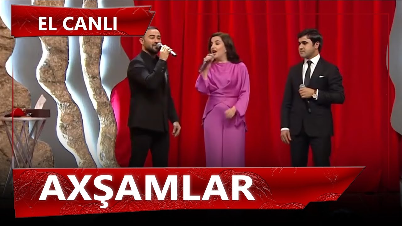Vasif Əzimov, Mirələm, Kamilə Nəbiyeva - Axşamlar / Canlı ifa