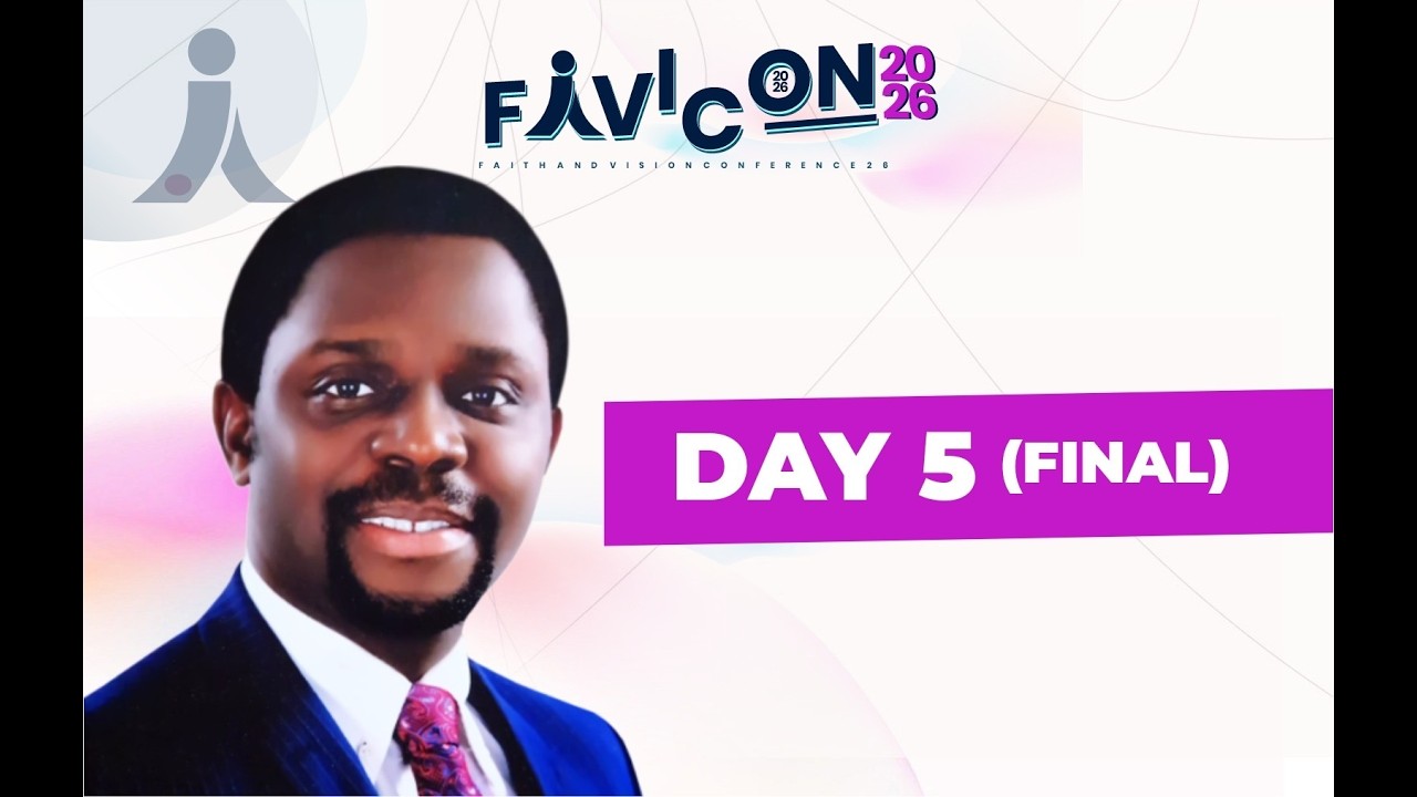 GRAND FINALE OF THE FAITH AND VISION CONFERENCE  || 22ND FEBRUARY, 2026 - DAY 5