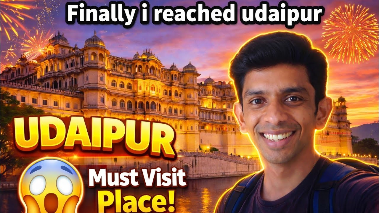 Finally I Reached Udaipur