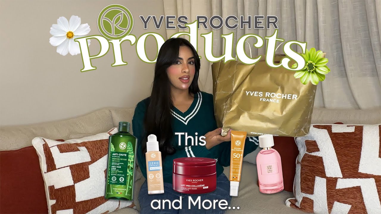 Yves Rocher Haul 🌿✨ | واش منتجاتهم كتستاهل؟ رأيي بعد التجربة
